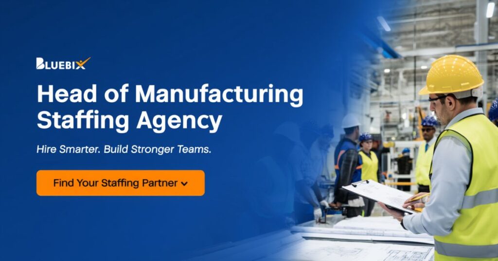 head of manufacturing staffing agency